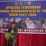 Danrem 064/MY Dan Wakil Bupati Lebak Resmi Buka TMMD Ke 110