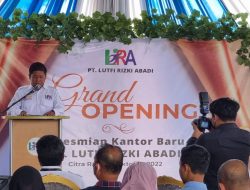 Grand Opening PT Lutfi Rizky Abadi, Direktur Utama : Menunjang Kebutuhan Perusahaan Lebih Baik