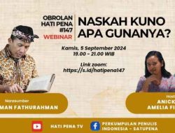 SATUPENA Beberkan Manfaat Naskah Kuno dalam Sejarah Indonesia