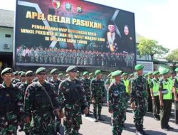 Sambut Kunker Wapres RI, Dandim 0830 : Pasukan Pengamanan Jangan Lengah