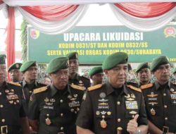 Pimpin Upacara Likuidasi Tiga Kodim dan Validasi Kodim Surabaya, Pangdam V Brawijaya : Menuju TNI AD yang Lebih Efektif