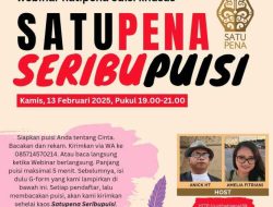 Webinar Edisi Khusus “Satupena Seribu Cinta” Semarak dengan Parade Baca Puisi Cinta