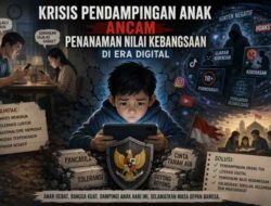 Krisis Pendampingan Anak Ancam Penanaman Nilai Kebangsaan di Era Digital