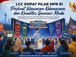 LCC Empat Pilar MPR RI Perkuat Wawasan Kebangsaan dan Karakter Generasi Muda